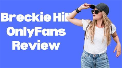 breckie hill onlyfans worth it|Breckie Hill OnlyFans Reviews 